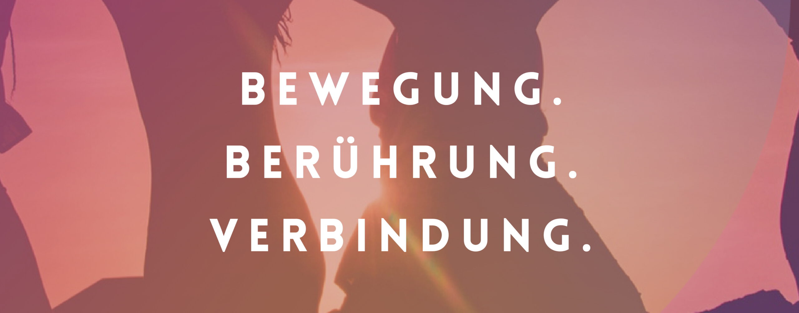 Silhouetten tanzender Körper hinter den Worten: Bewegung, Berührung, Verbindung.